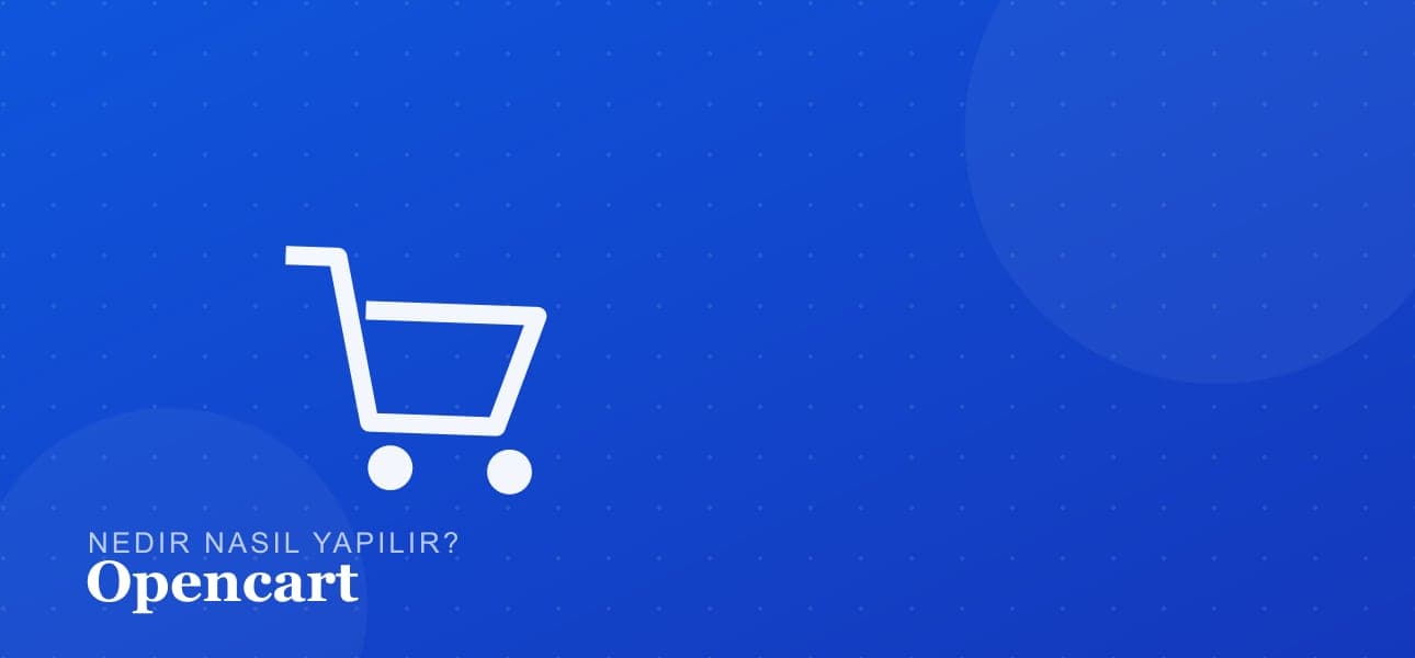 Opencart Nedir?